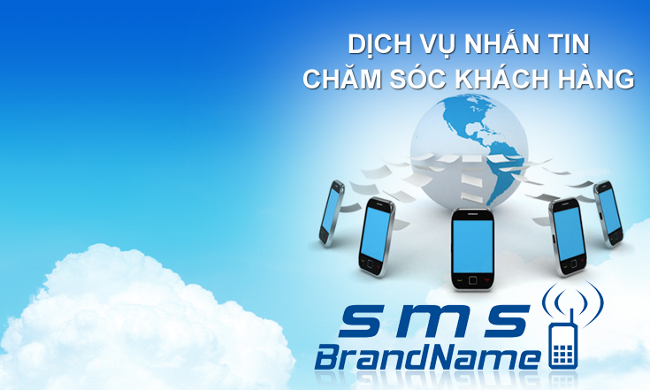 Dịch vụ SMS Brandname nhắn tin chăm sóc khách hàng